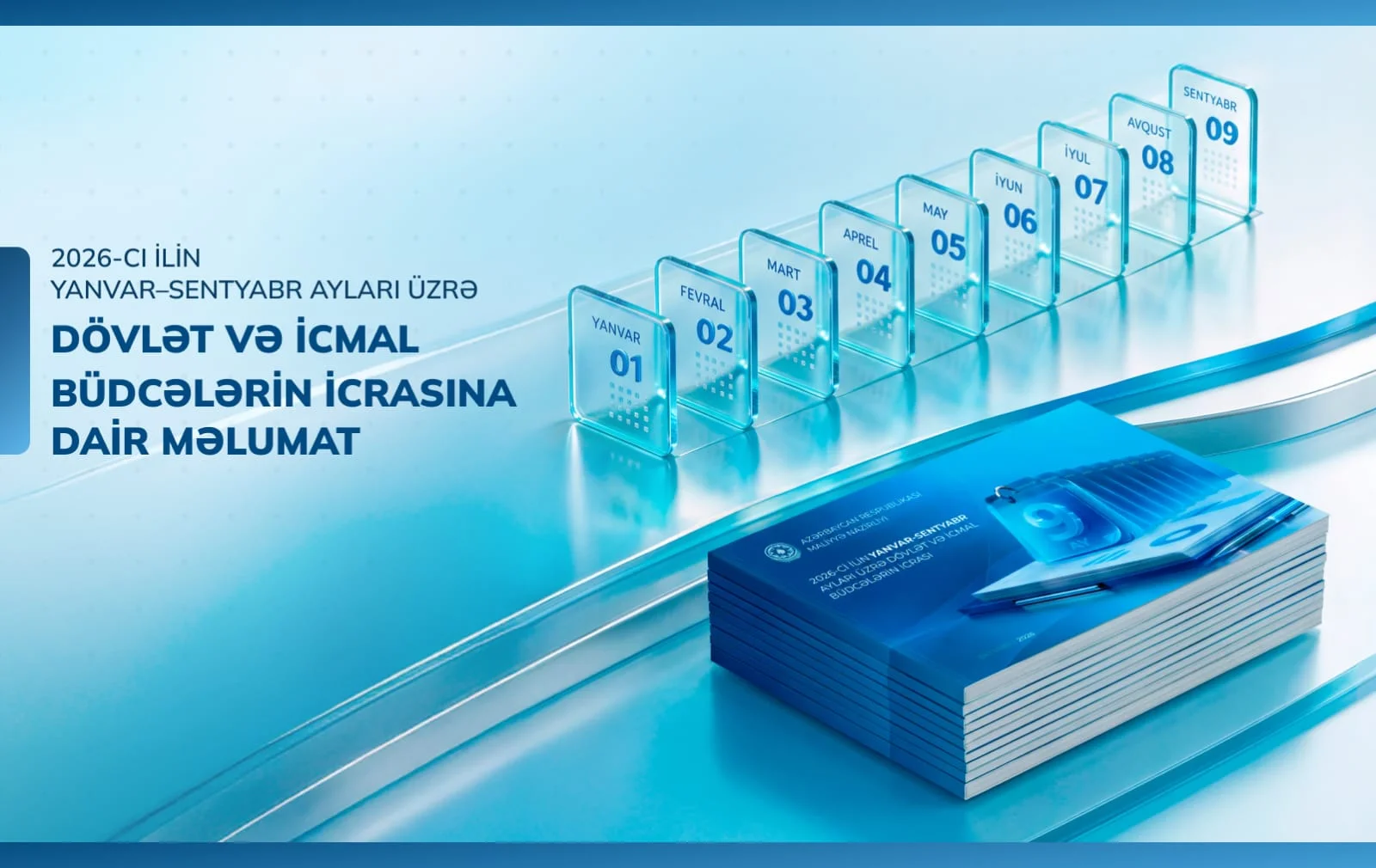 2026-cı ilin yanvar-sentyabr ayları üzrə icmal və dövlət büdcələrinin icrasına (operativ) dair məlumat