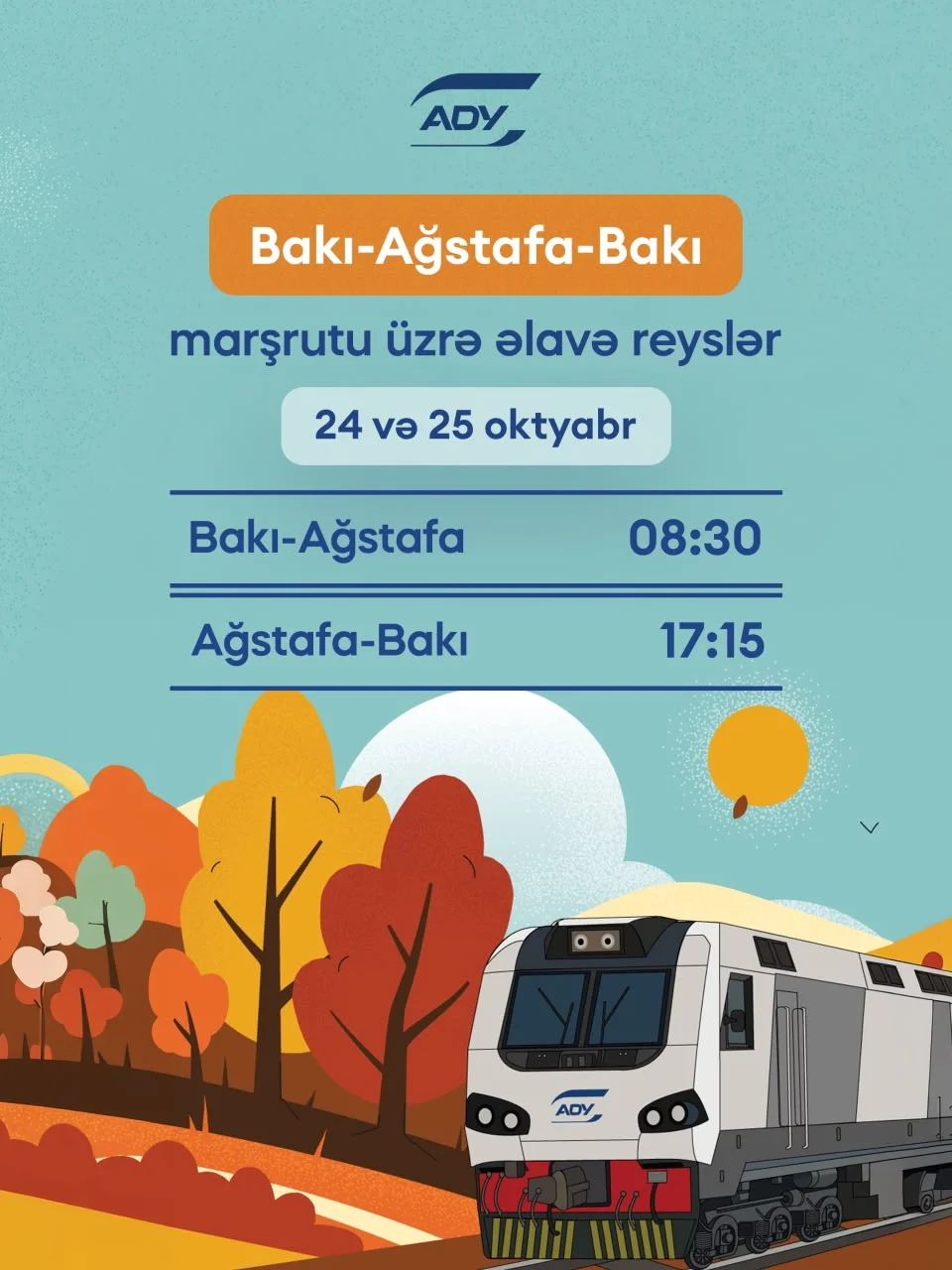 ADY 24 və 25 oktyabr tarixlərində Bakı–Ağstafa–Bakı marşrutu üzrə əlavə qatar reysləri həyata keçirəcək