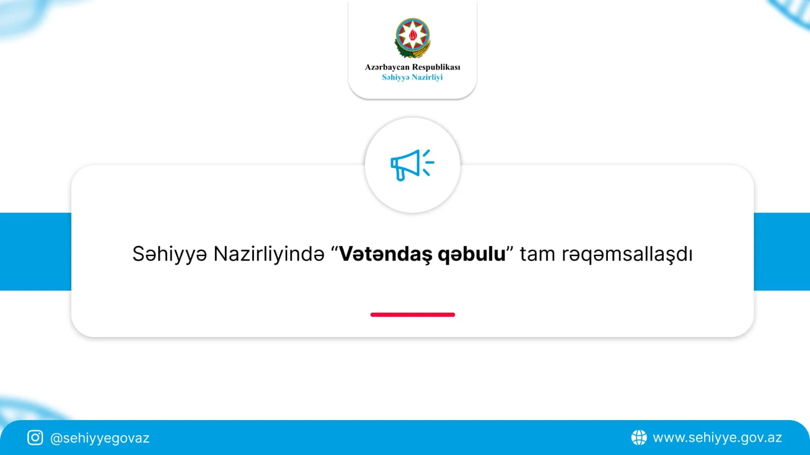 Səhiyyə Nazirliyində “Vətəndaş qəbulu” tam rəqəmsallaşdı