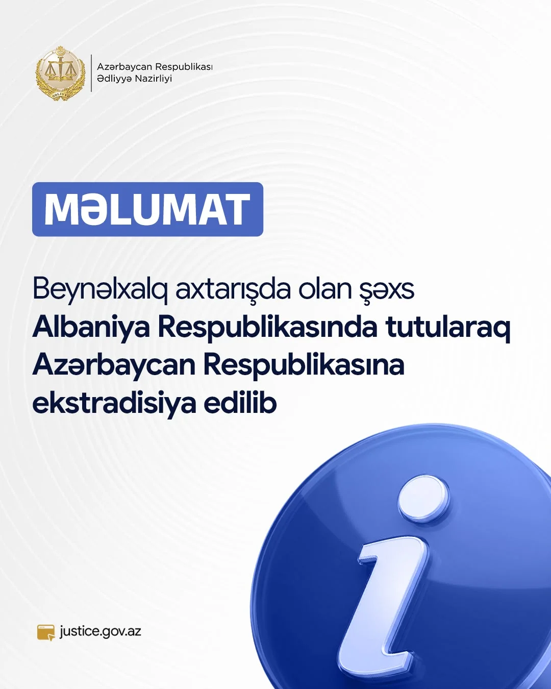 Beynəlxalq axtarışda olan şəxs Albaniya Respublikasında tutularaq Azərbaycan Respublikasına ekstradisiya edilib